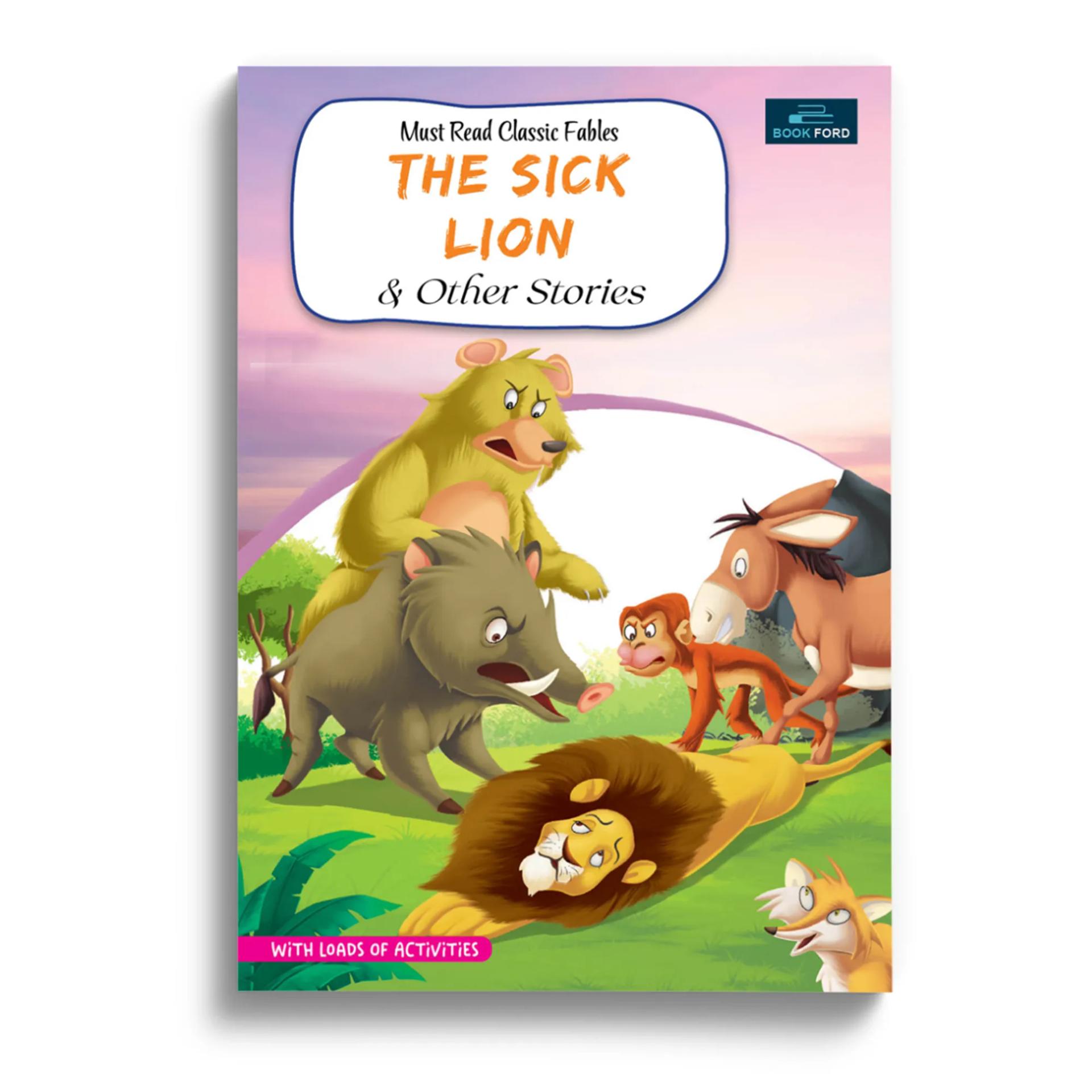 Must-Read Classic Tales: The Sick Lion And Other Stories" Collection - Engaging Fables For 3 To 8-Year-Olds - 2